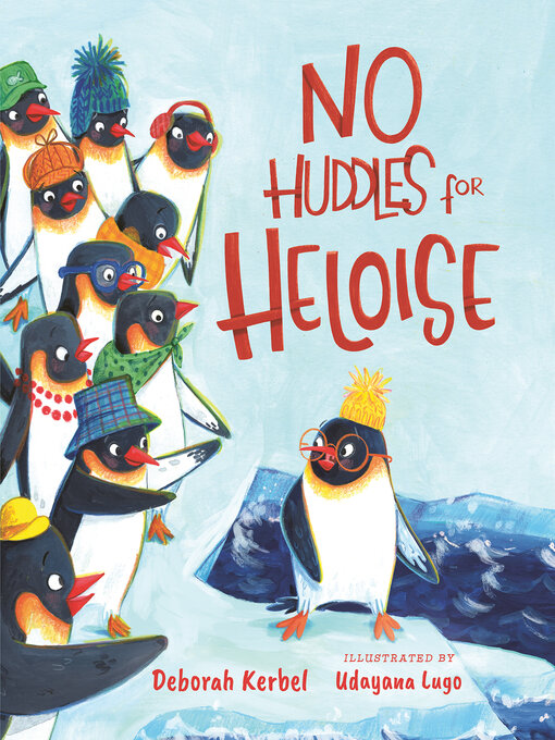 Title details for No Huddles for Heloise by Deborah Kerbel - Available